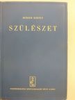 Dr. Burger Károly - Szülészet [antikvár]