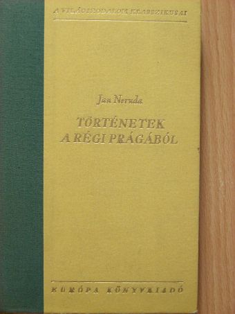 Jan Neruda - Történetek a régi Prágából [antikvár]