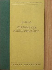 Jan Neruda - Történetek a régi Prágából [antikvár]