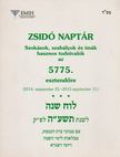 Nógrádi Bálint (szerk.), Klár András - Zsidó naptár az 5775. esztendőre [antikvár]