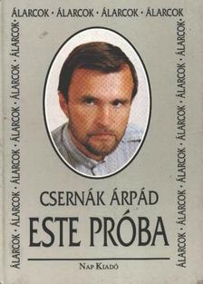 Csernák Árpád - Este próba [antikvár]