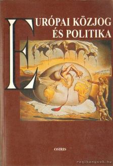 Kende Tamás, Szűcs Tamás - Európai közjog és politika [antikvár]