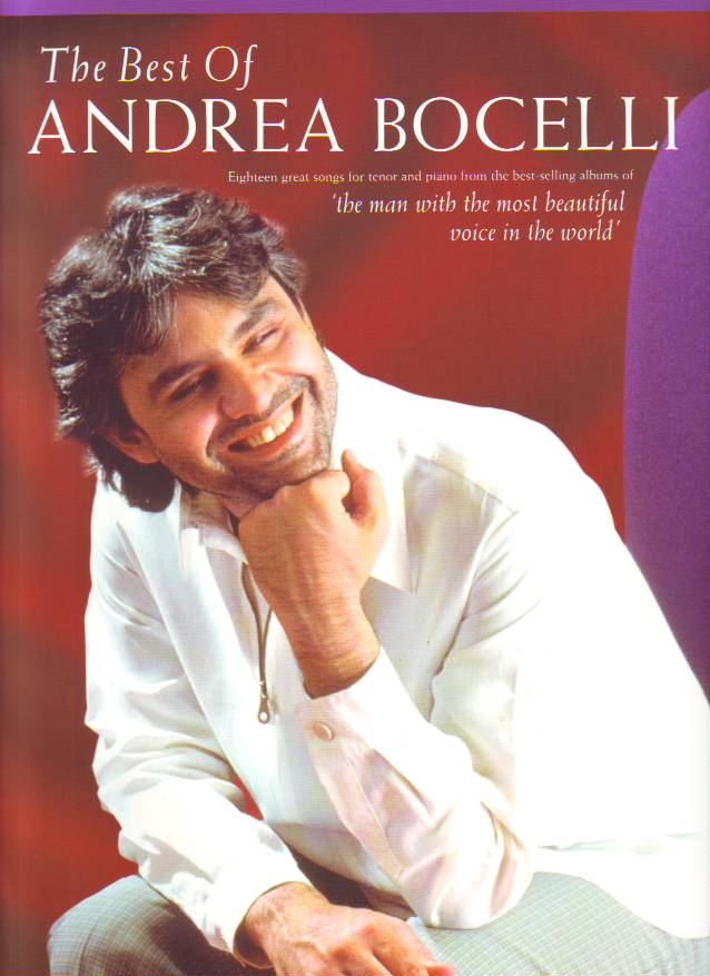 THE BEST OF ANDREA BOCELLI FOR TENOR AND PIANO FROM THE BEST-SELLING ALBUMS