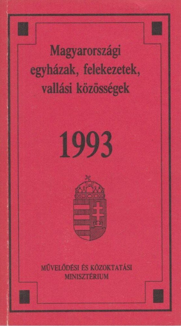 Egyedi Albertné- Németh Judit - Magyarországi egyházak, felekezetek, vallási közösségek 1993 [antikvár]