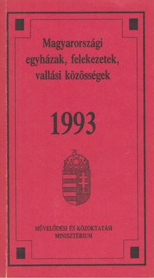 Egyedi Albertné- Németh Judit - Magyarországi egyházak, felekezetek, vallási közösségek 1993 [antikvár]