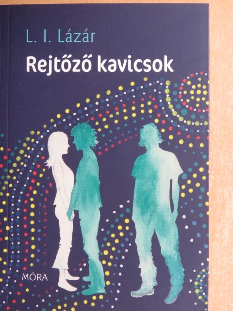 L. I. Lázár - Rejtőző kavicsok [antikvár]