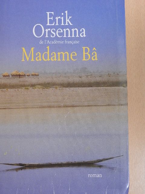 Erik Orsenna - Madame Ba [antikvár]