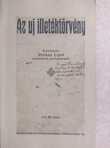 Az uj illetéktörvény [antikvár]