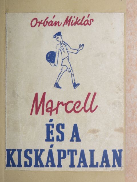 Orbán Miklós - Marcell és a kiskáptalan [antikvár]