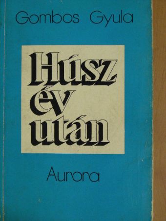 Gombos Gyula - Húsz év után [antikvár]