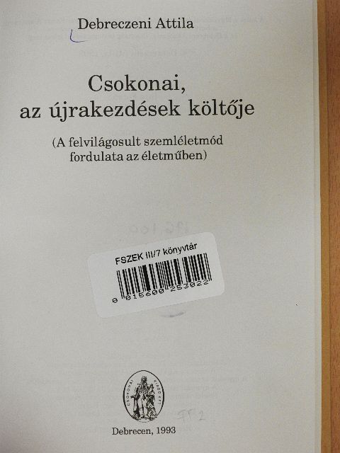 Debreczeni Attila - Csokonai, az újrakezdések költője [antikvár]