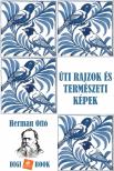 HERMAN OTTÓ - Úti rajzok és természeti képek [eKönyv: epub, mobi]