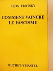 Leon Trotsky - Comment Vaincre le Fascisme [antikvár]
