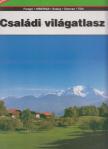 Bognár Zoltán, Komlósy Mária, Pap Ibolya, Pesti Kornél, Petrikó Gábor, Rhédey Rita, Szeitz Tamás, Tóth Emese, Vereszki Tibor - Családi világatlasz [antikvár]