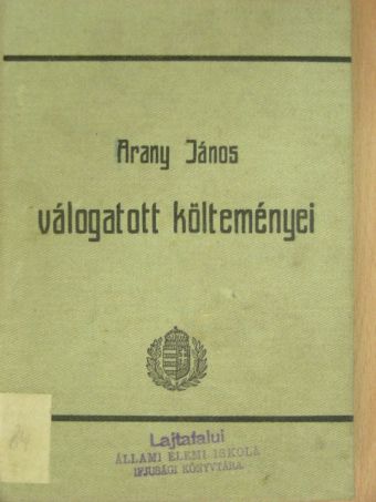 Arany János - Arany János válogatott költeményei [antikvár]