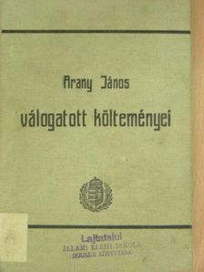 Arany János - Arany János válogatott költeményei [antikvár]