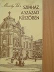 Mészöly Tibor - Színház a század küszöbén [antikvár]