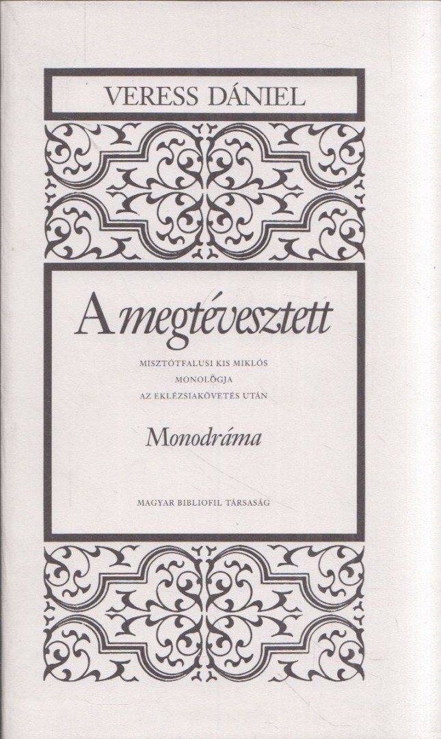 VERESS DÁNIEL - A megtévesztett [antikvár]