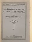 Zborovszky Ferenc - Az őskőkor embere, kulturája és vallása [antikvár]