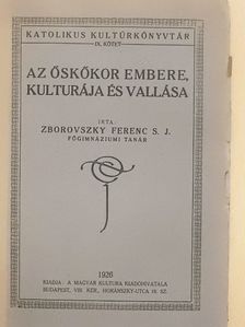 Zborovszky Ferenc - Az őskőkor embere, kulturája és vallása [antikvár]