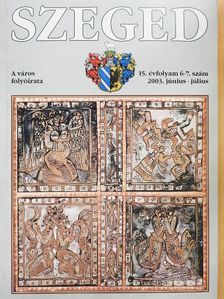 Blazovich László - Szeged 2003. június-július [antikvár]