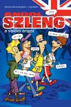 Veronica Sierra-Naughton-Engi Balázs - Angol szleng - a valódi angol