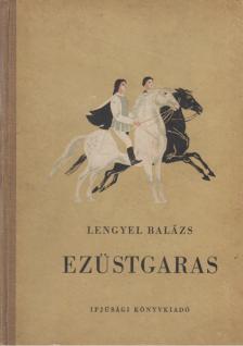 LENGYEL BALÁZS - Ezüstgaras [antikvár]