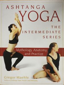 Dr. Monica Gauci - Ashtanga Yoga - The Intermediate Series [antikvár]