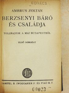 Ambrus Zoltán - Berzsenyi báró és családja I./Deák Ferenc husvéti czikke és a kiegyezést védő beszéde/Hindenburg/Szemelvények Bonfiniból/Német balladák és románczok/Ovidius verseiből [antikvár]