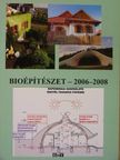 Altdorfer Csaba - Bioépítészet - 2006-2008 [antikvár]