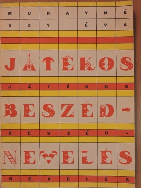 Murayné Szy Éva - Játékos beszédnevelés [antikvár]