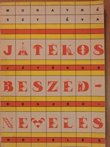 Murayné Szy Éva - Játékos beszédnevelés [antikvár]