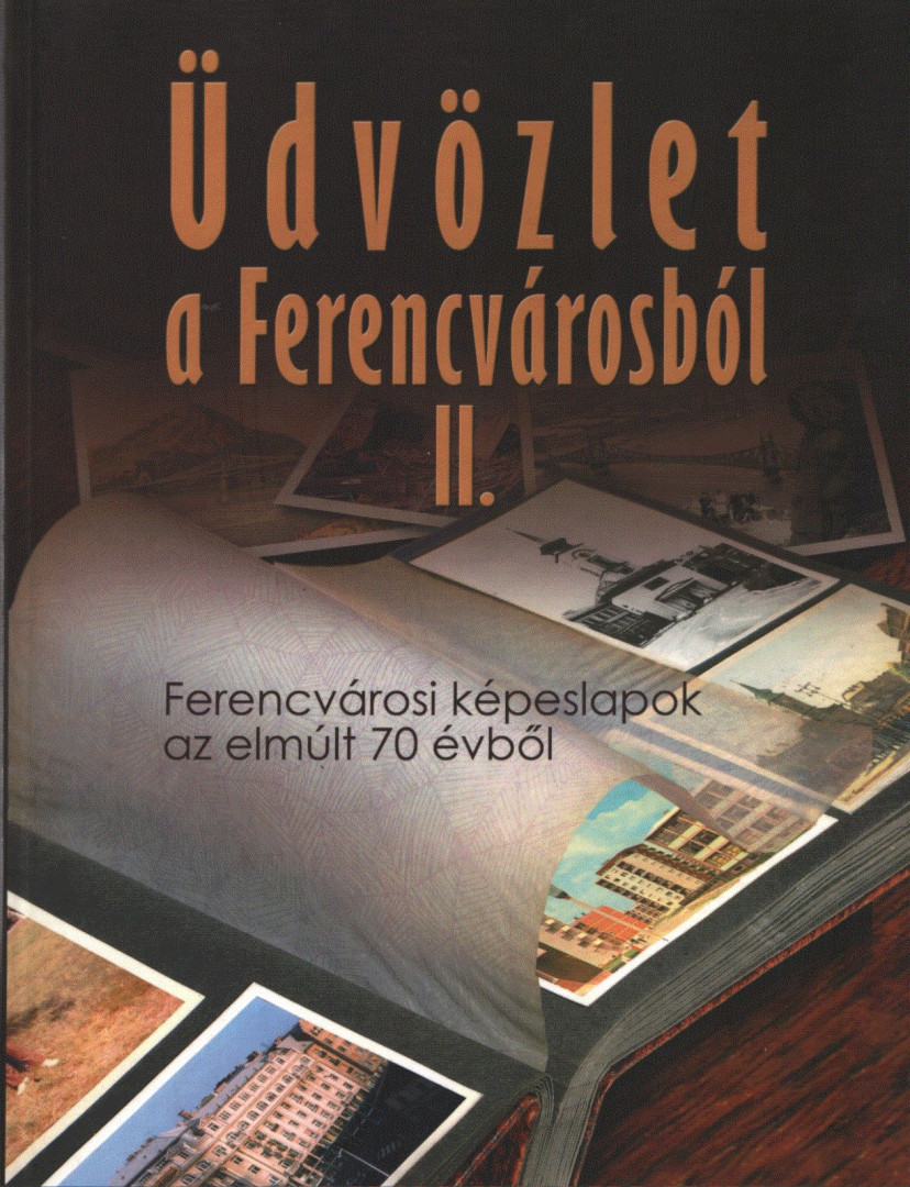Gönczi Ambrus, Winkelmayer Zoltán - Üdvözlet a Ferencvárosból II. [antikvár]