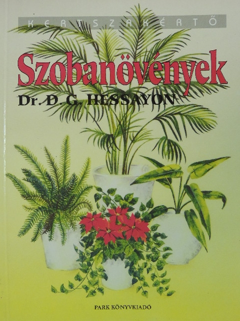 Dr. D. G. Hessayon - Szobanövények [antikvár]