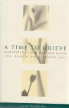 Carol Staudacher - A Time to Grieve [antikvár]