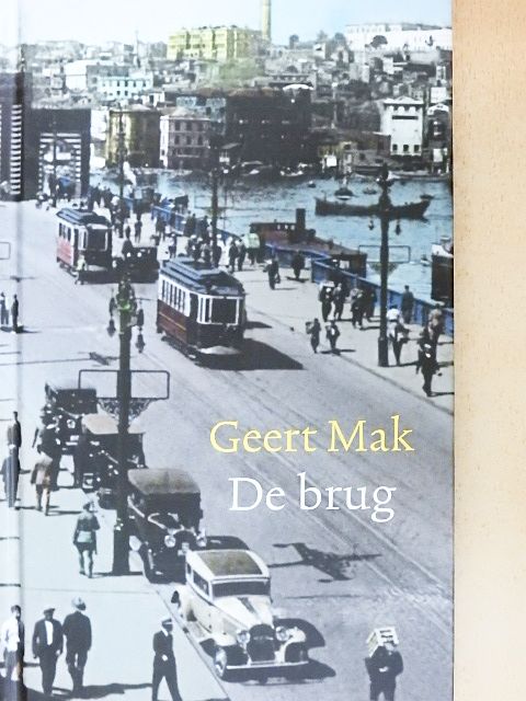 Geert Mak - De brug [antikvár]