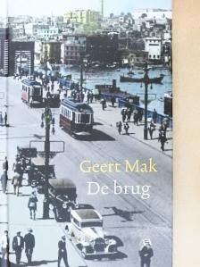 Geert Mak - De brug [antikvár]