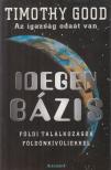 Good, Timothy - Idegen bázis [antikvár]