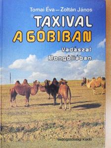 Tomai Éva - Taxival a Góbiban [antikvár]