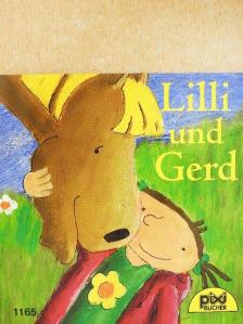 Evelyn Wittmer - Lilli und Gerd [antikvár]