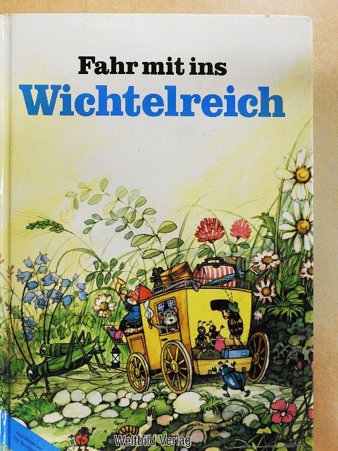 Fahr mit ins Wichtelreich [antikvár]