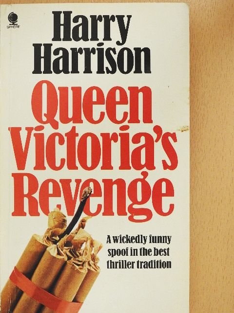 Harry Harrison - Queen Victoria's Revenge [antikvár]