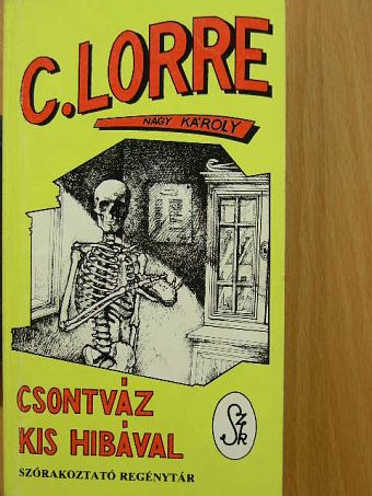 Charles Lorre - Csontváz kis hibával [antikvár]