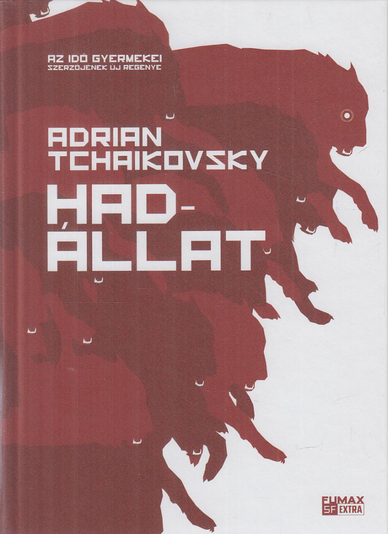 Adrian Tchaikovsky - Hadállat [antikvár]