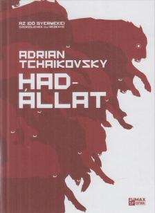 Adrian Tchaikovsky - Hadállat [antikvár]