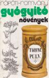 Rápóti Jenő, Romvári Vilmos - Gyógyító növények [antikvár]