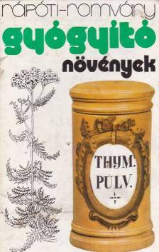 Rápóti Jenő, Romvári Vilmos - Gyógyító növények [antikvár]