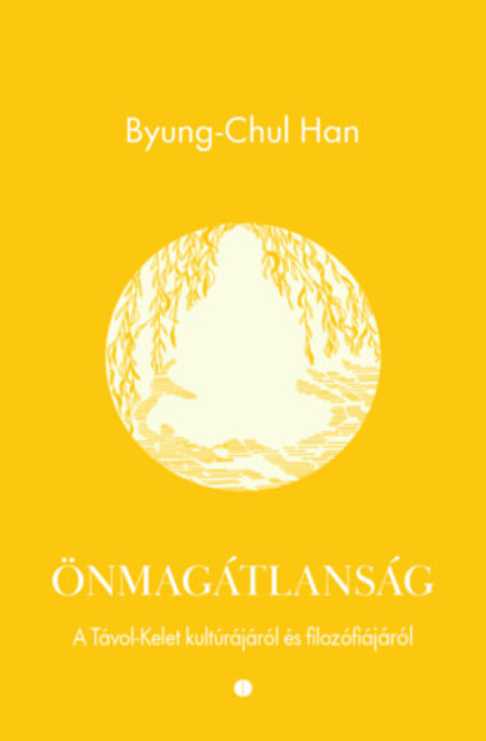 Byung-Chul Han - Önmagátlanság [antikvár]