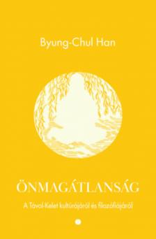 Byung-Chul Han - Önmagátlanság [antikvár]
