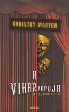 Karinthy Márton - A vihar kapuja [antikvár]